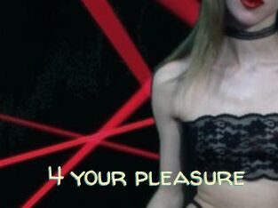 4_your_pleasure