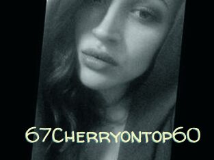 67Cherryontop60