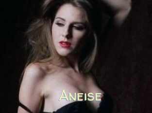 Aneise