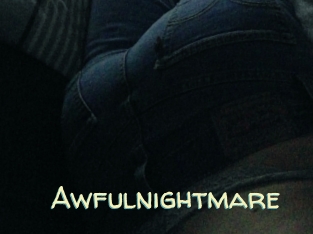 Awfulnightmare