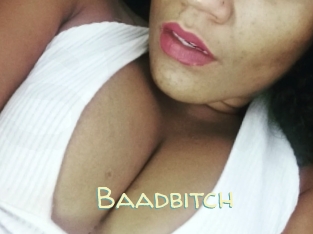 Baadbitch