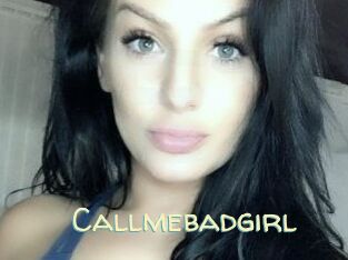 Callmebadgirl