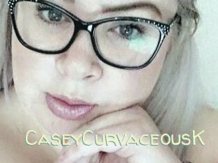 CaseyCurvaceousK