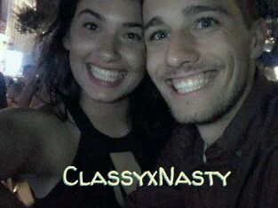 ClassyxNasty