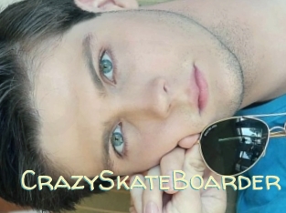 CrazySkateBoarder