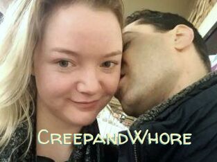 CreepandWhore