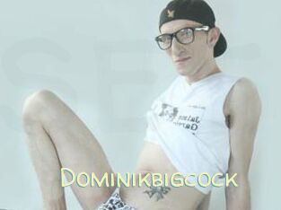 Dominikbigcock