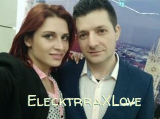 ElecktrraXLove