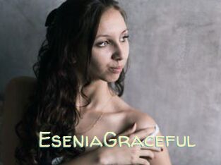 EseniaGraceful