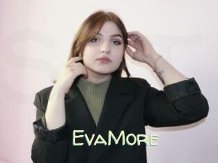 EvaMore