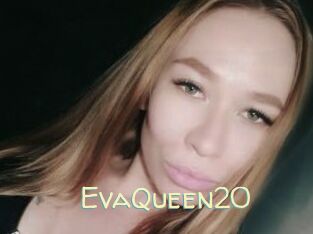 EvaQueen20