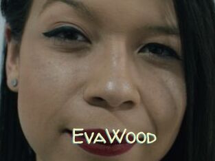 EvaWood