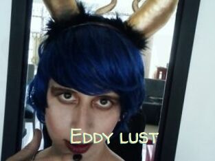 Eddy_lust