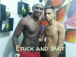 Erick_and_smit