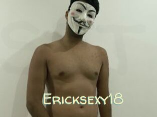 Ericksexy18