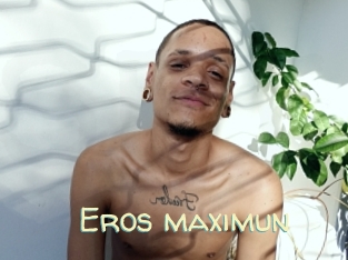 Eros_maximun