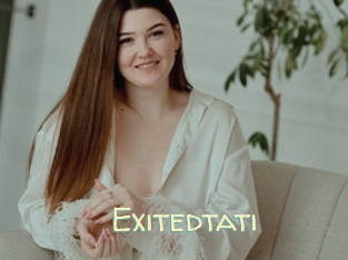 Exitedtati