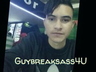 Guybreaksass4U