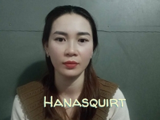 Hanasquirt