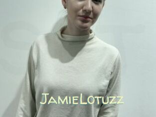 JamieLotuzz