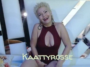 Kaattyrosse