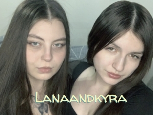 Lanaandkyra