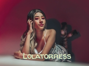 Lolatorress