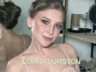 Lornadurston