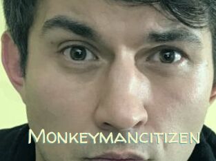 Monkeymancitizen