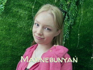 Maxinebunyan