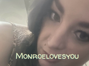 Monroelovesyou