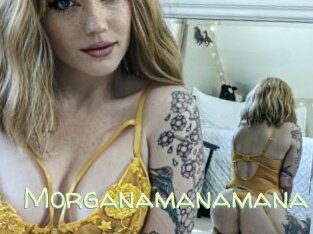 Morganamanamana