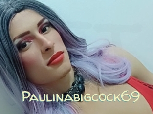 Paulinabigcock69