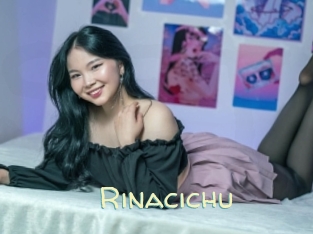 Rinacichu