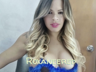 Roxaneered