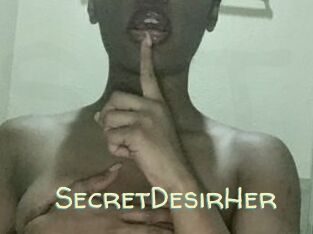 SecretDesirHer