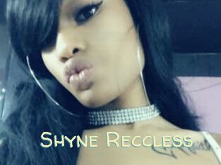 Shyne_Reccless