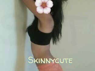 Skinnycute