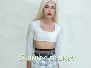 Skinnylegendd