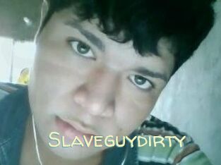 Slaveguydirty