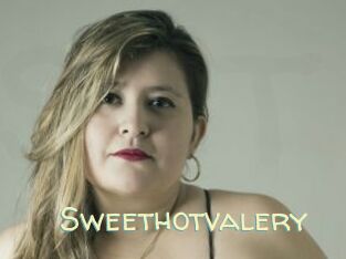 Sweethotvalery