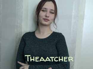 Theaatcher