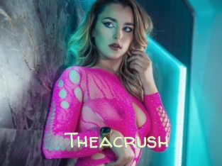 Theacrush