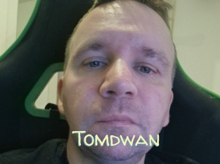 Tomdwan