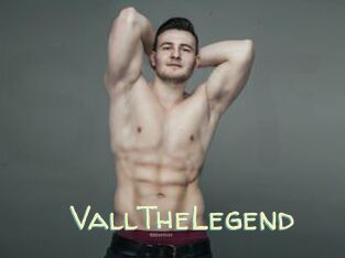 VallTheLegend