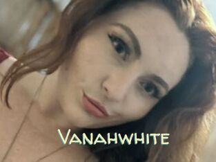 Vanahwhite