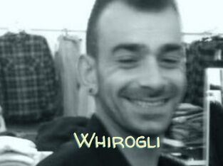 Whirogli