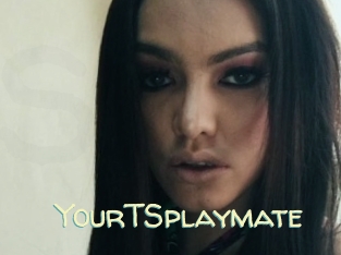 YourTSplaymate