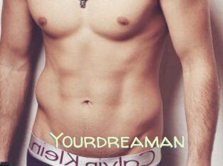 Yourdreaman