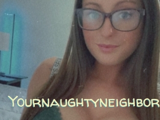 Yournaughtyneighbor